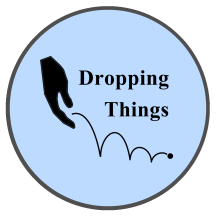 Dropping Things Dropping Things